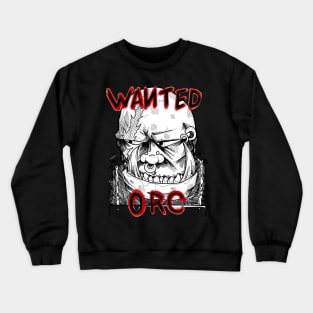 Wanted Orc Crewneck Sweatshirt